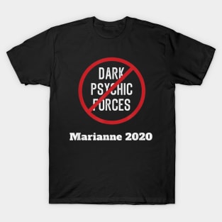 Marianne Williamson Dark Psychic Forces TShirt T-Shirt